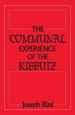 The Communal Experience of the Kibbutz