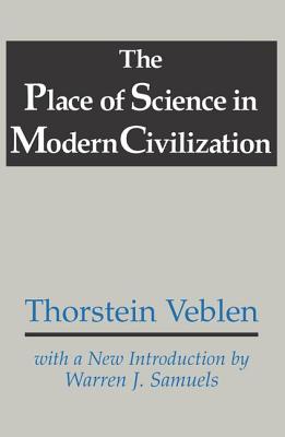 The Place of Science in Modern Civilization