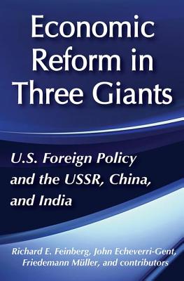 United States Foreign Policy and Economic Reform in Three Giants