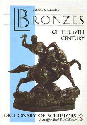 The Bronzes of the Nineteenth Century