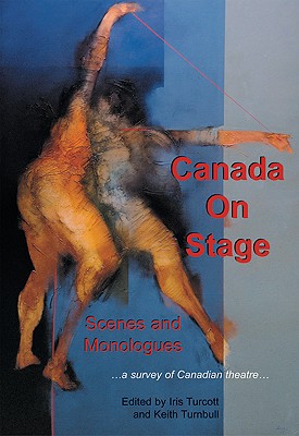 Canada on Stage: Scenes and Monologues