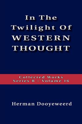 The Twilight of Western Thought