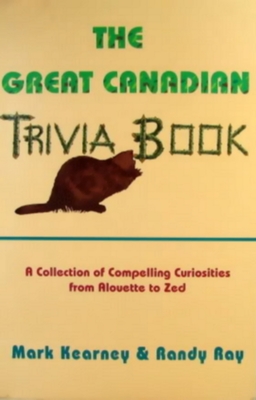 The Great Canadian Trivia Book