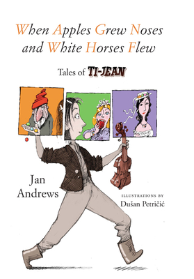 When Apples Grew Noses and White Horses Flew