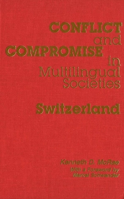 Conflict and Compromise in Multilingual Societies: Switzerland