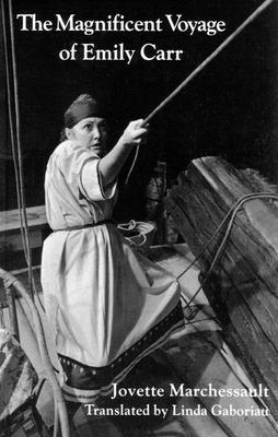 The Magnificent Voyage of Emily Carr