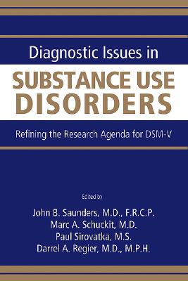 Diagnostic Issues in Substance Use Disorders