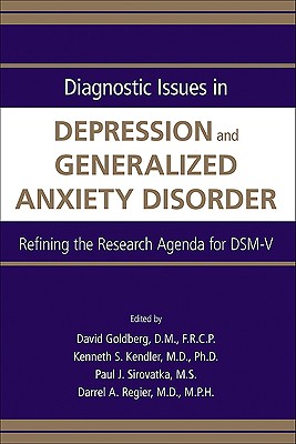 Diagnostic Issues in Depression and Generalized Anxiety Disorder