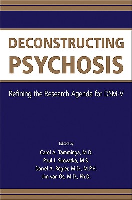 Deconstructing Psychosis