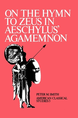 On the Hymn To Zeus in Aeschylus' Agamemnon