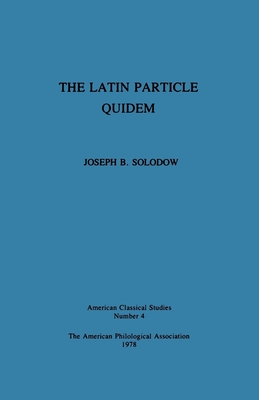 The Latin Particle Quidem