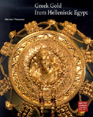 Greek Gold From Hellenistic Egypt