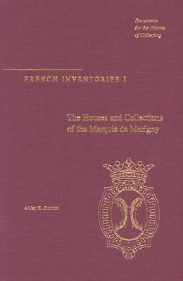 The Houses and Collections of the Marquis De Marigny