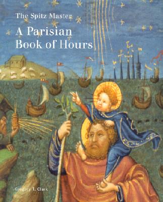 The Spitz Master - A Parisian Book of Hours