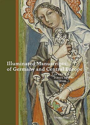 Illuminated Manuscripts of Germany and Central Europe in the J.Paul Getty Museum