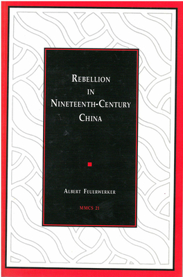 Rebellion in Nineteenth-Century China