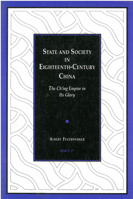 State and Society in Eighteenth-Century China