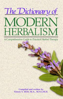 Dictionary of Modern Herbalism