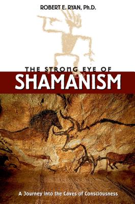 The Strong Eye of Shamanism