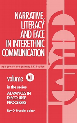 Narrative, Literacy and Face in Interethnic Communication