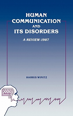 Human Communication and Its Disorders, Volume 1