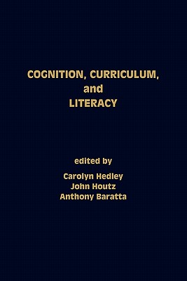 Cognition, Curriculum, and Literacy