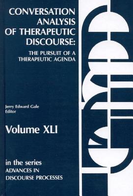 Conversation Analysis of Therapeutic Discourse