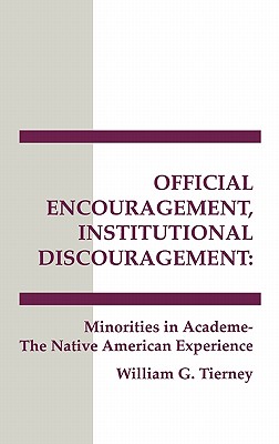 Official Encouragement, Institutional Discouragement