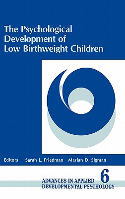 The Psychological Development of Low Birthweight Children