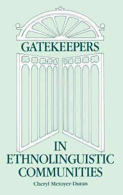 Gatekeepers in Ethnoloinguistic Communities