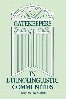 Gatekeepers in Ethnoloinguistic Communities