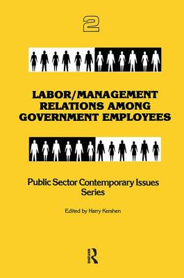 Labor/management Relations Among Government Employees