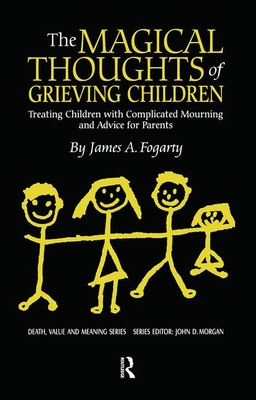 The Magical Thoughts of Grieving Children