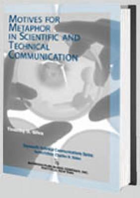 Motives for Metaphor in Scientific and Technical Communication