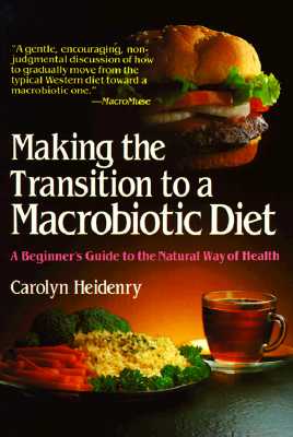 Making the Transition to a Macrobiotic Diet