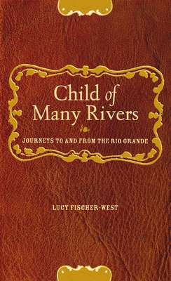 Child of Many Rivers