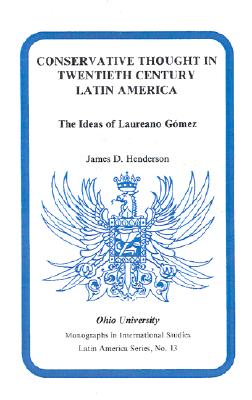 Conservative Thought in Twentieth Century Latin America