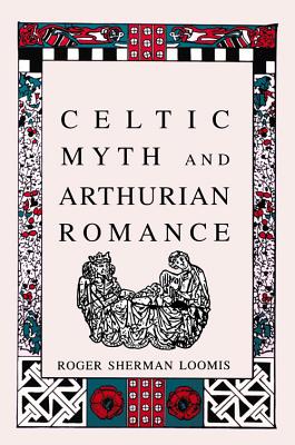 Celtic Myth and Arthurian Romance