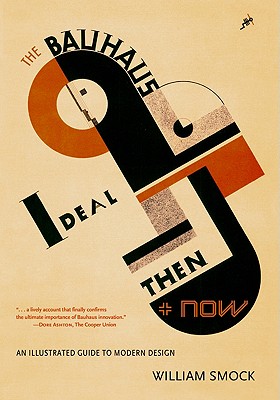 The Bauhaus Ideal Then and Now