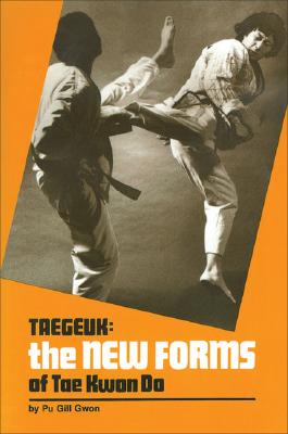 Taegeuk: New Forms of Tae Kwon Do