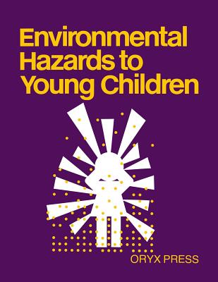 Environmental Hazards to Young Children