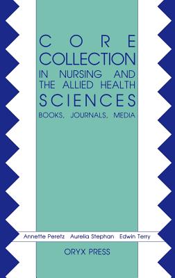 Core Collection in Nursing and the Allied Health Sciences