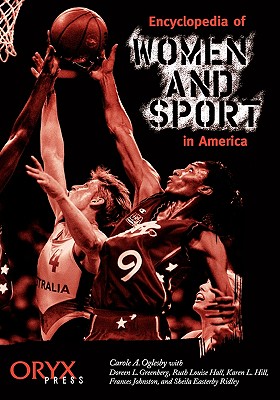 Encyclopedia of Women and Sport in America