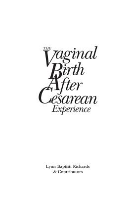 The Vaginal Birth After Cesarean (VBAC) Experience