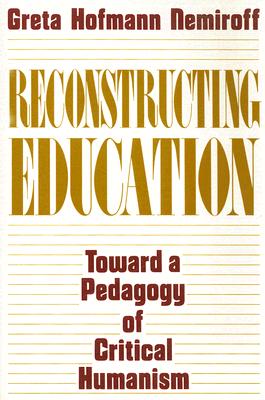 Reconstructing Education