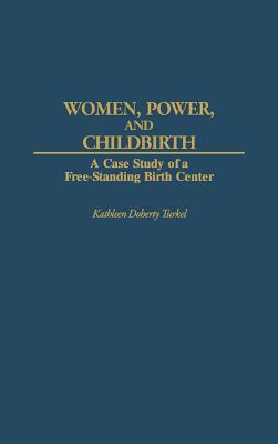 Women, Power, and Childbirth