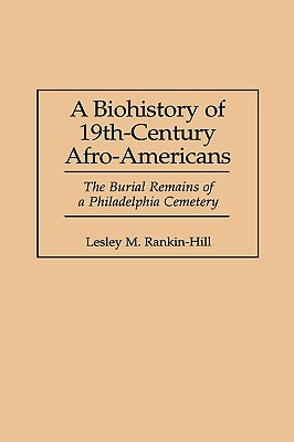 A Biohistory of 19th-Century Afro-Americans