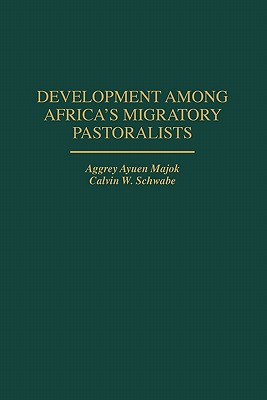 Development Among Africa's Migratory Pastoralists