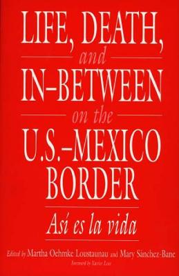 Life, Death, and In-Between on the U.S.-Mexico Border