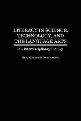 Literacy in Science, Technology, and the Language Arts